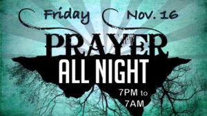 All Night Prayer @ NorthPointe Church