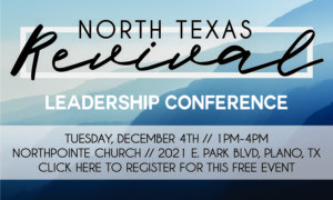 North Texas Revival Leadership Conference @ NorthPointe Church